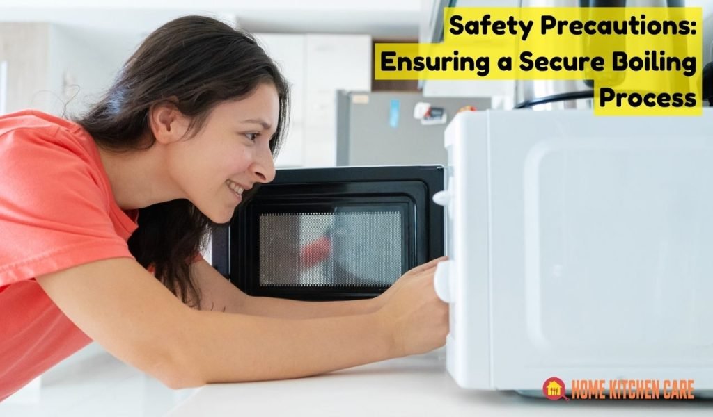 Safety Precautions: Ensuring a Secure Boiling Process