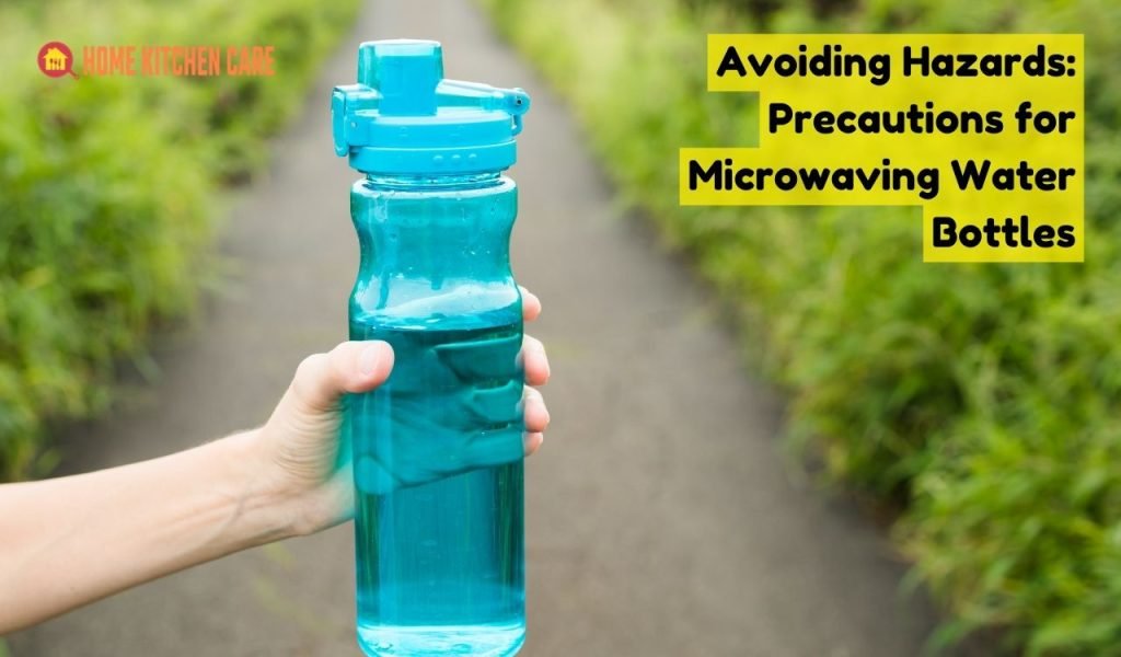Avoiding Hazards: Precautions for Microwaving Water Bottles