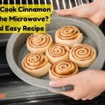 Can You Cook Cinnamon Rolls in the Microwave