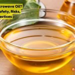 Can You Microwave Oil