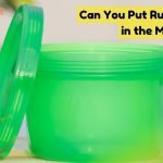 Can You Put Rubbermaid in the Microwave