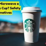 Can you microwave a starbucks cup