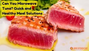 Can you microwave tuna