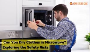 Dry Clothes in Microwave