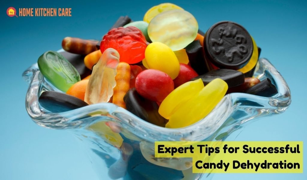 Expert Tips for Successful Candy Dehydration