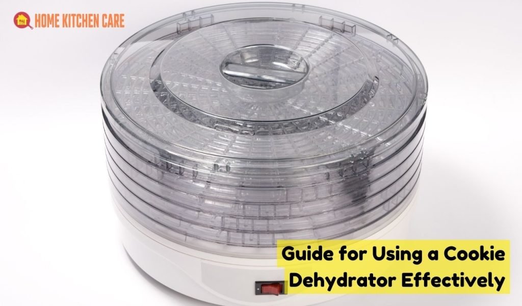 Guide for Using a Cookie Dehydrator Effectively