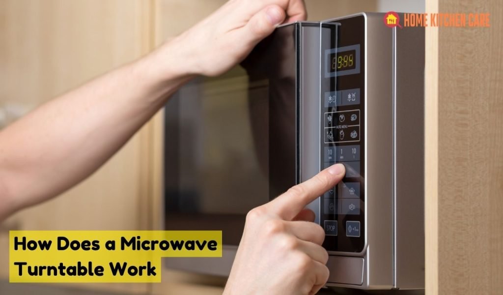 How Does a Microwave Turntable Work