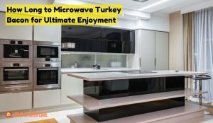 How Long to Microwave Turkey Bacon for Ultimate Enjoyment