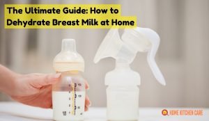 How to Dehydrate Breast Milk
