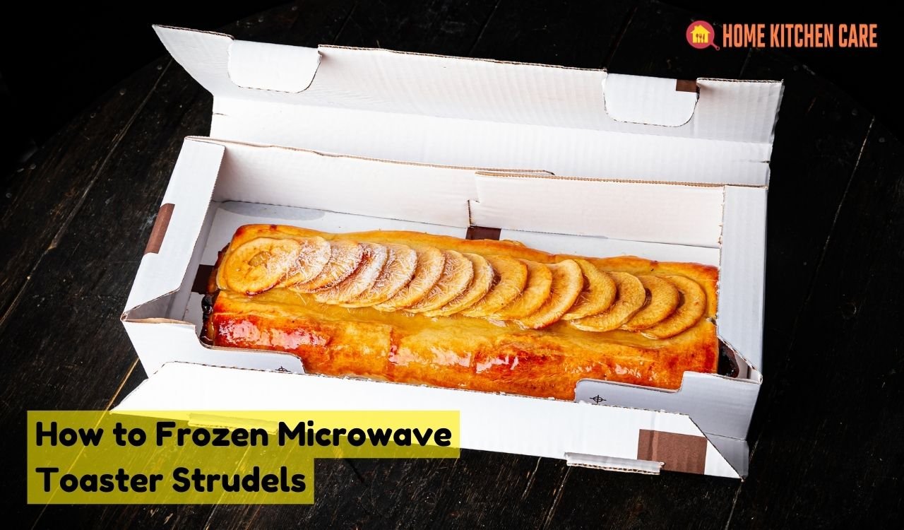 Can You Microwave a Toaster Strudel? A Quick Breakfast Hack!