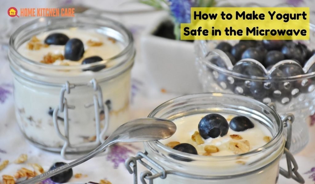 How to Make Yogurt Safe in the Microwave