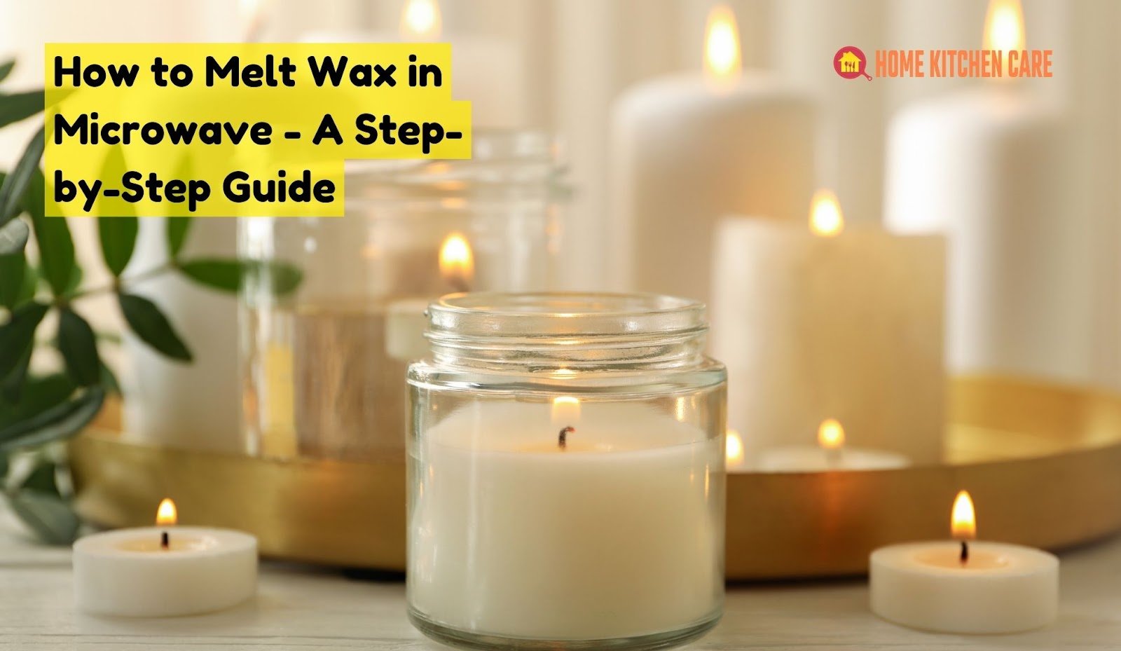 How to Melt Wax in Microwave A StepbyStep Guide