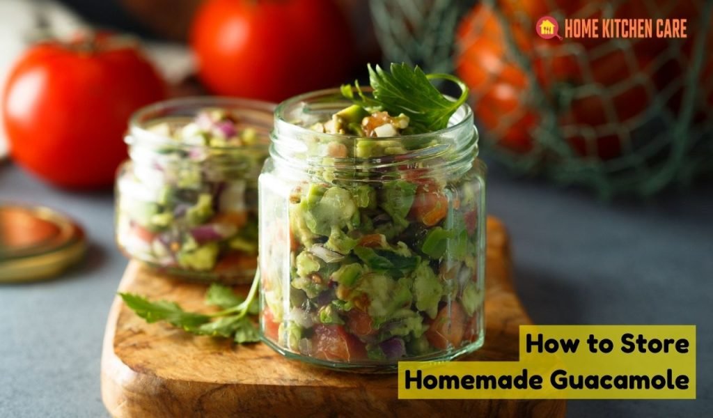 How to Store Homemade Guacamole