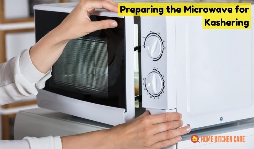 Preparing the Microwave for Kashering
