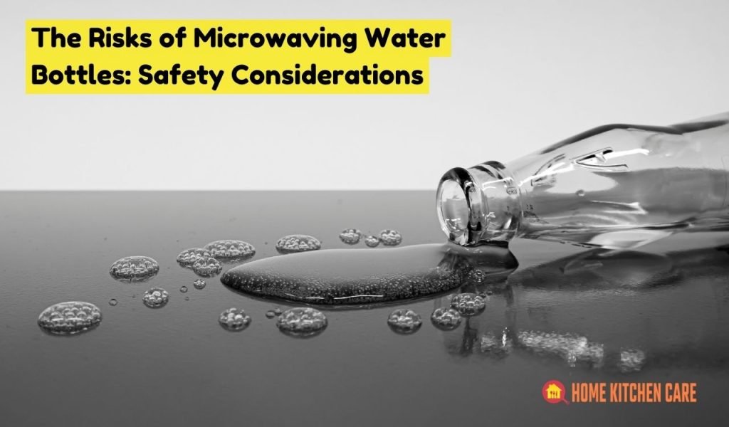 The Risks of Microwaving Water Bottles: Safety Considerations