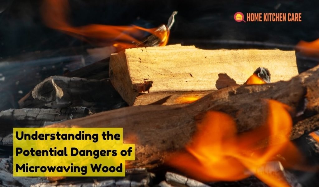 Understanding the Potential Dangers of Microwaving Wood