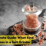 what kind of salt goes in a salt grinder