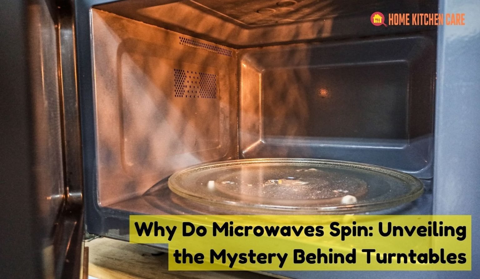 Why Do Microwaves Spin Unveiling the Mystery Behind Turntables
