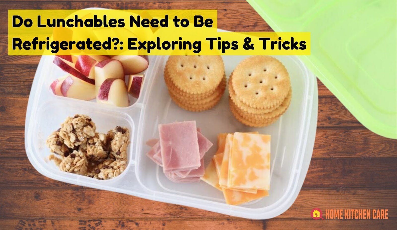 Do lunchables need to be refrigerated