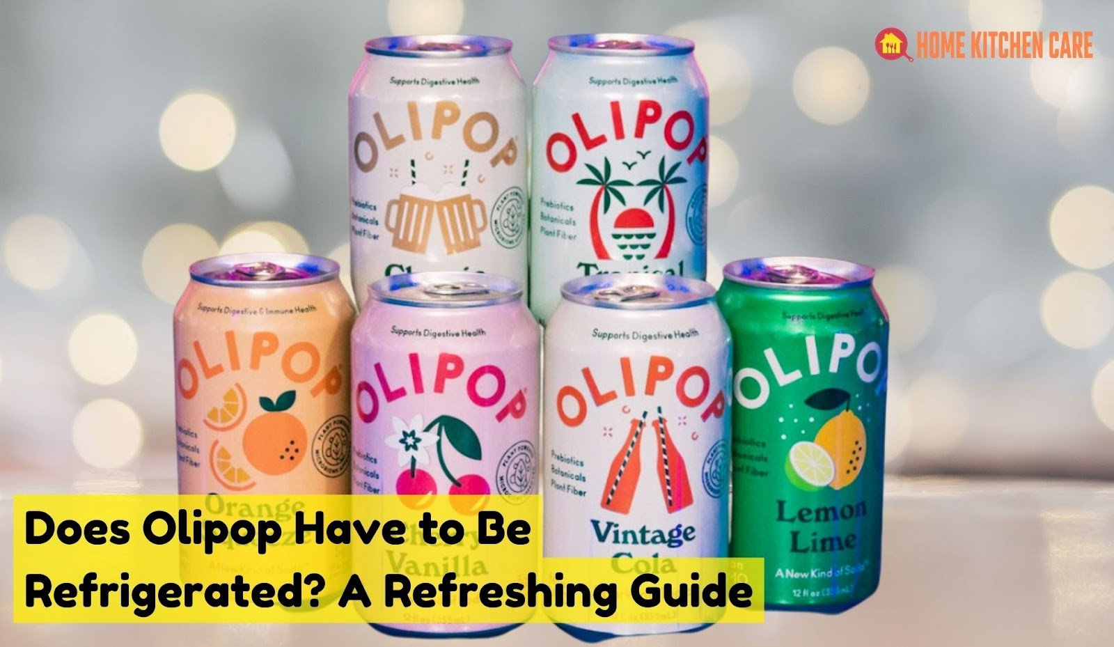Does olipop have to be refrigerated