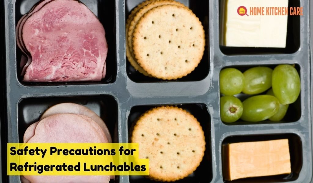 Safety Precautions for Refrigerated Lunchables