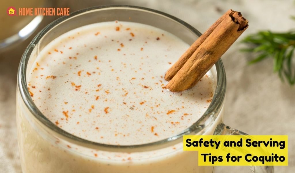 Safety and Serving Tips for Coquito