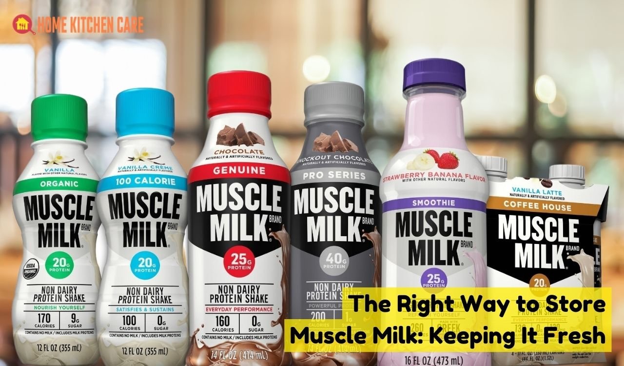 Does Muscle Milk Need to Be Refrigerated The Ultimate Guide