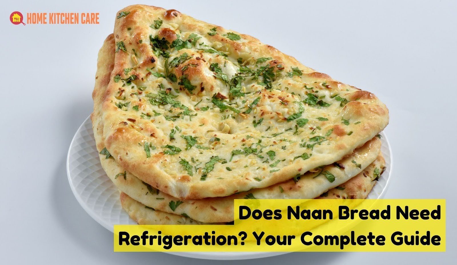 Does naan need to be refrigerated