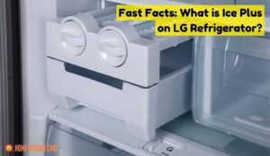 What is Ice Plus on LG Refrigerator