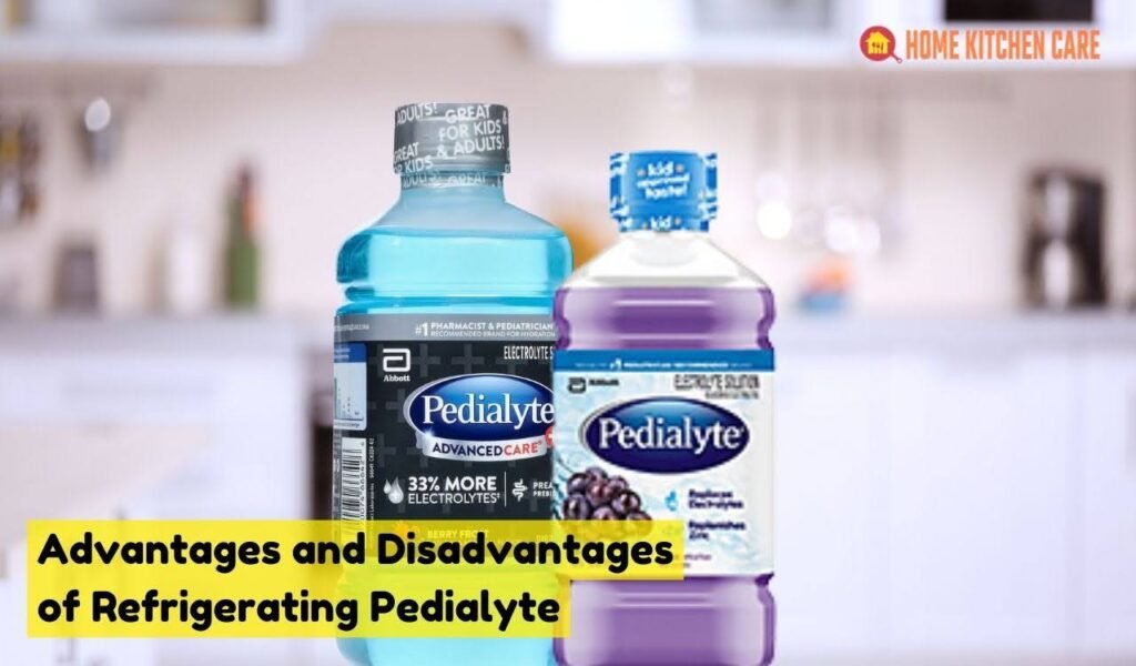 Advantages and Disadvantages of Refrigerating Pedialyte