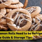 Do cinnamon rolls need to be refrigerated